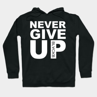 Original Never Give UP BLACKB Hoodie